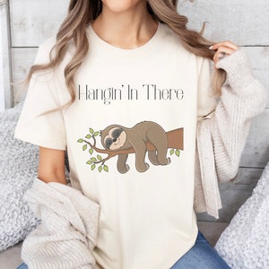 Camiseta fofa da preguiça, amante dos animais, engraçada, piada, camiseta unissex masculina e feminina, apenas pendurado lá
