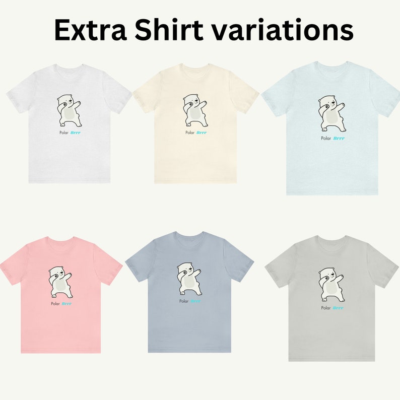 Pode incluir: Seis t-shirts de cores diferentes com um urso polar branco fazendo o dab. O texto "Polar Brrr" est&aacute; impresso em cada camiseta.
