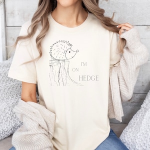I&#39;m on Hedge, Hedgehog, hedgehog shirt, animal lover, funny, hedgehog lover, Gifts for her him, vintage, cartoon graphic shirt, artsy