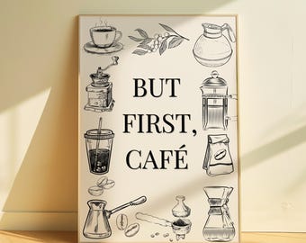 But First Coffee - Wall Art Print | Home decor for kitchen and coffee corner, cafe sign and poster | Digital download printable art boho