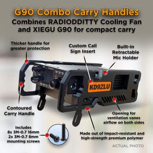 Combo Carry Handles for Xiegu G90 and Radiodditty Cooling Fan