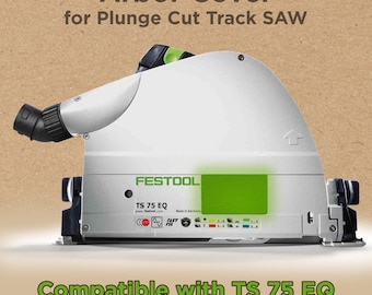 Festool Arbor Cover for model# TS 75 EQ Plunge Cut Track Saw