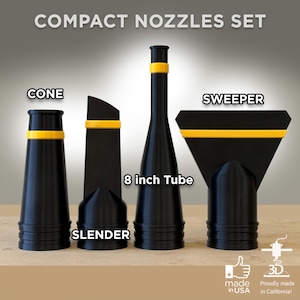 May include: A set of four black nozzles with yellow accents, labeled "CONE", "SLENDER", "8 inch Tube", and "SWEEPER". The text "COMPACT NOZZLES SET" is at the top. The image also includes "made in USA" and "Proudly made in California!"