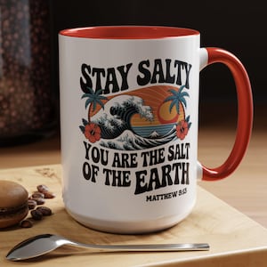 Stay Salty You Are The Salt Of The Earth Matthew 5:13 Coffee Mug,Summer Beach Cup,Christian Bible Verse Mug,Inspirational Birthday Gift