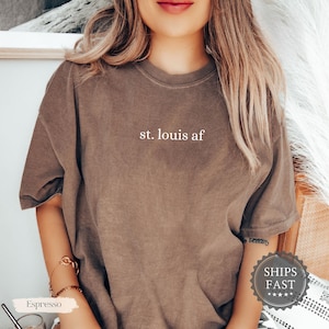 St Louis AF T-Shirt, Minimalist St Louis City Shirt, St. Louis Tourist Gift, St. Louis Souvenir, St. Louis-themed shirts, Missouri Shirt