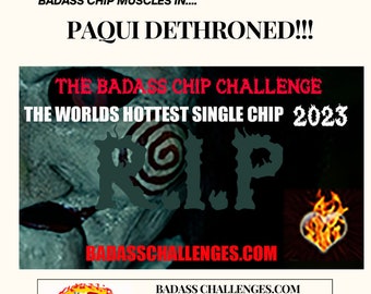 Badass One Chip Challenge 5 x Hotter the Paqui ! #paquidethroned