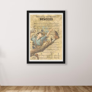 Carrying the Banner | Newsies the Disney Musical Sheet Music Art Prints | Minimalist Style | West End Broadway | Theatre lover gifts