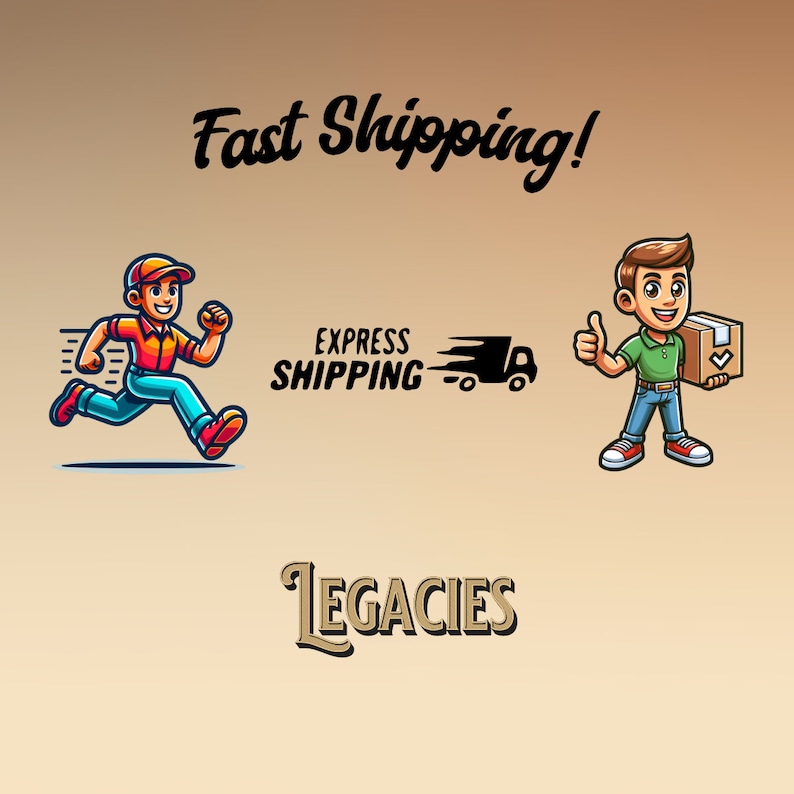 May include: Illustration of two cartoon characters representing fast shipping. One character is running with a package, the other is giving a thumbs up while holding a box. The text "EXPRESS SHIPPING" is in the center of the image. The text "LEGACIES" is at the bottom of the image.