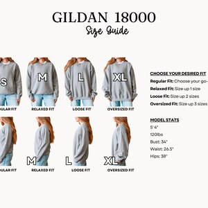 May include: A size guide for Gildan 18000 sweatshirts. The guide shows how the fit changes with sizes S, M, L, and XL. The guide also includes model stats: 5'4", 120lbs, 34" bust, 26.5" waist, and 38" hips.