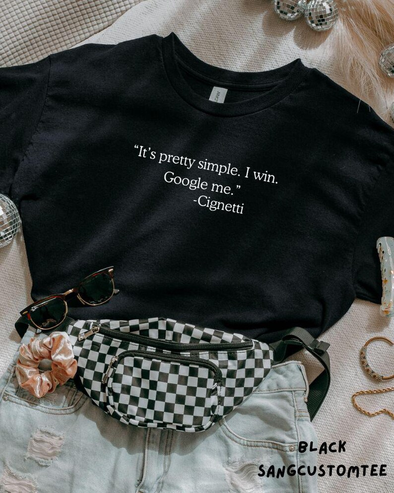 May include: Black t-shirt with the quote "It's pretty simple. I win. Google me." by Cignetti. The shirt is paired with a checkered fanny pack, sunglasses, and denim shorts. The text "BLACK SANGCUSTOMTEE" is also visible.