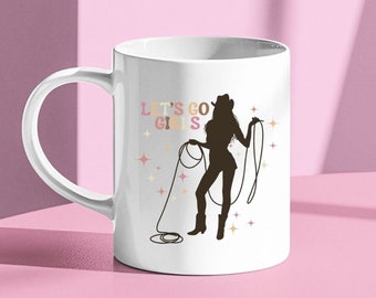 Cowgirl Mug, Cowgirl Coffee Mug, Cowgirl Coffee Cup, Lets Go Girls Mug, Western Mug, Cowgirl Gift, Cowgirl Bachelorette, Gift Idea