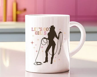 Cowgirl Mug, Cowgirl Coffee Mug, Cowgirl Coffee Cup, Lets Go Girls Mug, Western mug, Cowgirl Gift, Cowgirl Bachelorette, Gift Idea