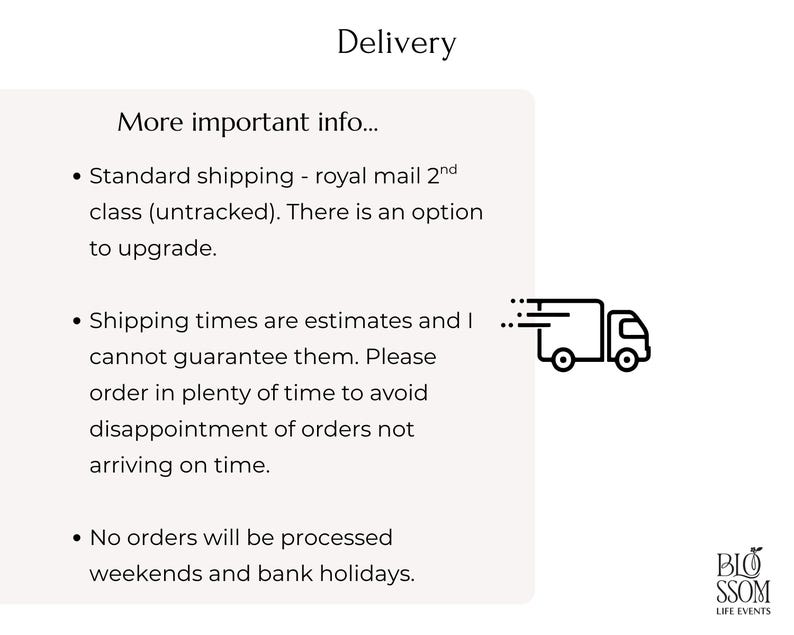 May include: A white informational graphic with the heading Delivery and the subheading More important info. It lists bullet points regarding shipping policies, includes a black line-art icon of a delivery truck, and the Blossom Life Events logo.
