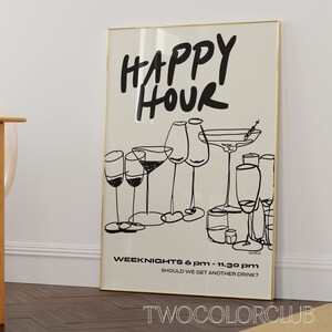 May include: A black and white illustration of glasses of wine and cocktails with the text "HAPPY HOUR" and "WEEKNIGHTS 6 pm - 11.30 pm SHOULD WE GET ANOTHER DRINK?" and the text "TWOCOLORCLUB" at the bottom.