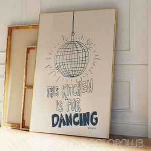 This Kitchen Is For Dancing Printable, Retro Disco Ball Print Sketch, Blue Dancing Kitchen Digital Download