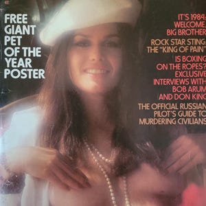 May include: The January 1984 cover of Penthouse magazine features a woman wearing a white beret and a pearl necklace. The cover includes text such as "Free Giant Pet of the Year Poster" and "It's 1984- Welcome Big Brother."