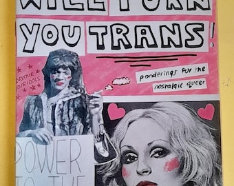 This Zine Will Turn You Trans!