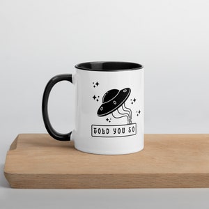 Told You So Alien Mug - White with Black inside
