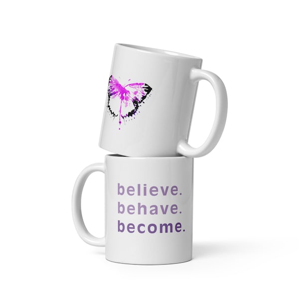 believe. behave. become. Butterfly Mug