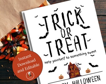 May include: A printable sign with the text "Trick or Treat" in black script font. The sign also includes a black silhouette of a haunted house, bats, and pumpkins. The text "Help yourself to something sweet" is below the main text. The sign is on a white background.