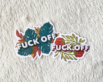 Eff Off Sticker | Schimpfwort Sticker | Sarkasmus | Aufkleber für Erwachsene | Lustige Sprüche | Blumen | Laptop Aufkleber | Wasserflasche Aufkleber | Die Cut