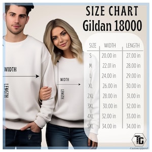 May include: A size chart for Gildan 18000 sweatshirts. The chart shows measurements in inches for sizes S through 5XL. The image includes two people wearing white sweatshirts. The text "WIDTH" and "LENGTH" are also displayed.
