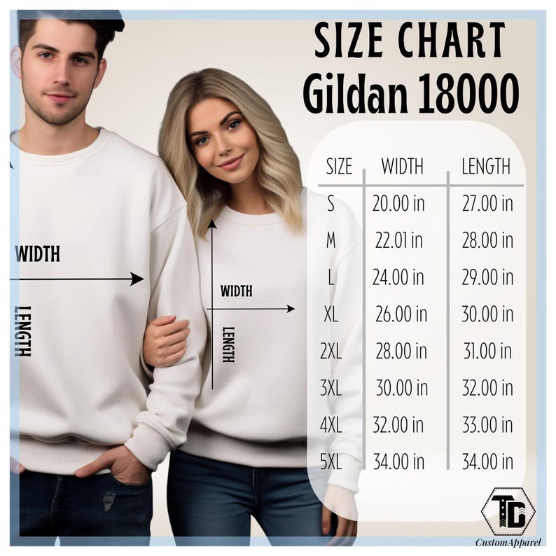 May include: A size chart for Gildan 18000 sweatshirts. The chart shows measurements in inches for sizes S through 5XL. The image includes two people wearing white sweatshirts. The text "WIDTH" and "LENGTH" are also displayed.