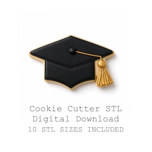 May include: A graduation cap-shaped biscuit with black icing and a gold tassel. The biscuit has a light brown border and is on a white background. The image includes the text "Cookie Cutter STL Digital Download 10 STL SIZES INCLUDED."