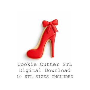 May include: A red high-heeled shoe cookie cutter with a bow detail. The cookie cutter is red with a tan interior and is on a white background. Text at the bottom reads "Cookie Cutter STL Digital Download 10 STL SIZES INCLUDED."