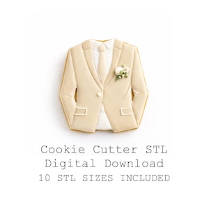 May include: A beige suit-shaped cookie cutter with a white shirt, tie, and floral boutonniere. The cookie cutter has a single button and pocket details. Text on the image reads: Cookie Cutter STL Digital Download 10 STL SIZES INCLUDED.