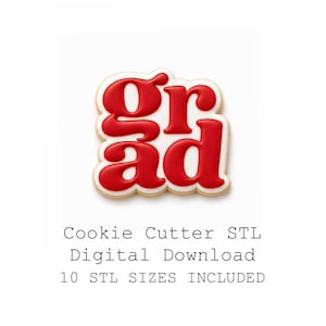 May include: A red "grad" cookie cutter with a white border and a light brown edge. The image includes the text "Cookie Cutter STL Digital Download 10 STL SIZES INCLUDED".