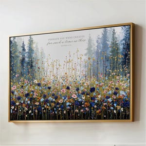 Perhaps You Were Created for Such a Time as This, Blue Mountain Meadow Landscape Wall Art, Gift Women, Office Artwork, Bedroom Canvas
