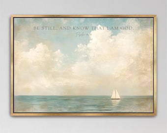 Be Still Sailboat Art, Scripture Wall Decor Framed Coastal Nautical Vintage Seascape Painting Psalm 46:10, Cottage Beach House, Bible Verse