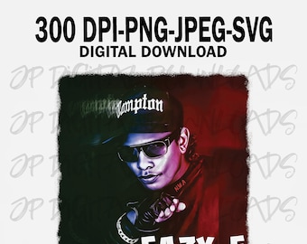 Eazy E Compton West Coast nwa 300DPI PNG Hip Hop Rap Legend Digital Download JPEG SVG 2 Pac