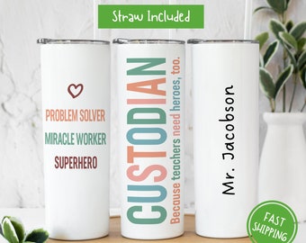 Personalized School Custodian Tumbler Because Teachers Need Heroes Too Custodian Gift, Custodian To Go Cup, School Janitor Appreciation Gift