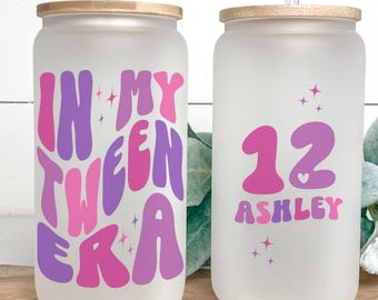 Personalized In My Tween Era Glass Tumbler, Birthday Gift for Preteen Girl Birthday Gift, In My Tween Era Glass Cup, Pre-Teen Birthday Gifts