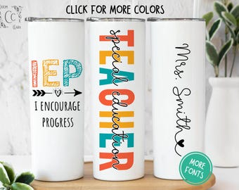 SPED Teacher Gifts, I Encourage Progress Gift for SPED Teacher, Personalized Special Education Teacher Tumbler Cup Teacher Appreciation Gift