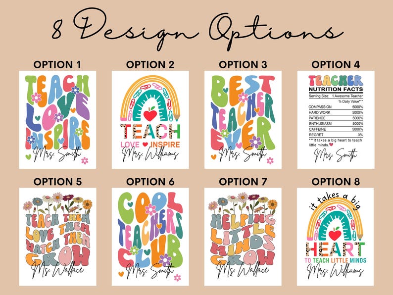 May include: Eight different printable designs for teacher appreciation gifts. Each design features colorful text and illustrations with a teacher-themed message. The designs include "Teach Love Inspire", "Best Teacher Ever", "Cool Teachers Club", and "It Takes a Big Heart to Teach Little Minds".
