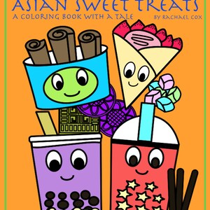 Adventures with Asian Sweet Treats: A coloring book with a tale