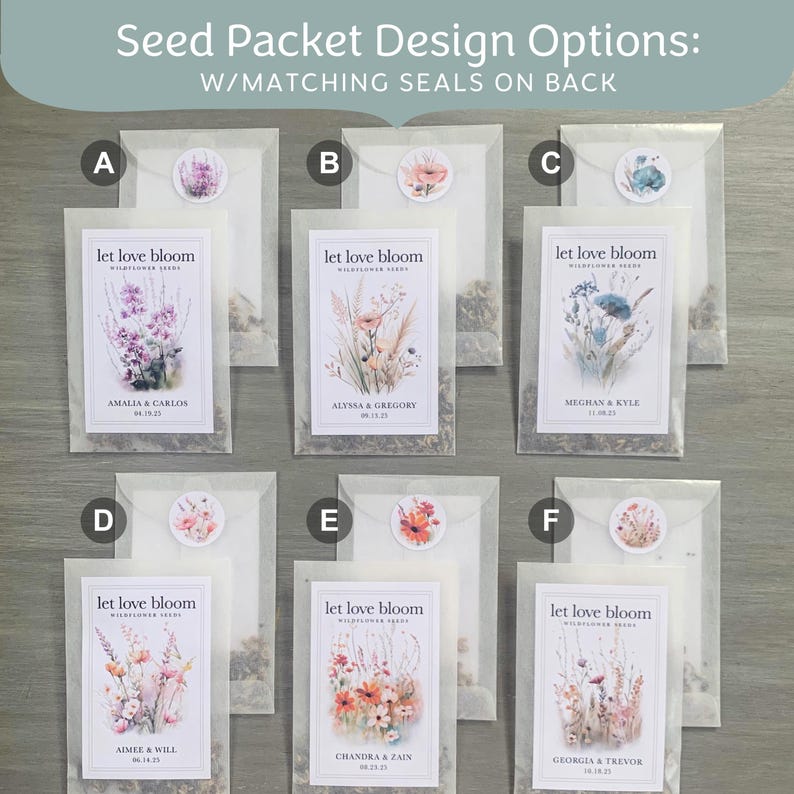May include: Seed packet design options with matching seals on the back. Each packet features a floral design and the words "let love bloom" with names and a date. The packets are in a variety of floral designs and colors.