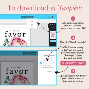 May include: A digital guide with instructions on how to download a design from Templett. The guide shows screenshots with steps to download a PDF file. The design features a floral graphic and the text "PLEASE TAKE A favor".
