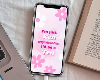 Ich bin Just Ken iPhone IOS Wallpaper | Rosa Weiße Blume Himbo Daisy Love Lock Screen | Home Hintergrund | Ken Dreamhouse Barb | Ich wäre eine Zehn