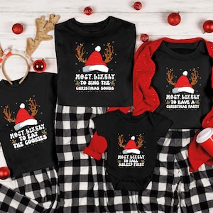 Custom Most Likely to Christmas Shirt, Family Christmas Tee, Family Matching Christmas Sweatshirt, Most Likely to Quotes T-shirt