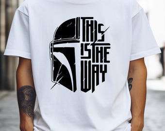 This Is The Way Shirt, Mandalorian This Is The Way Tee, Galaxy  Shirt,  Sweatshirt, Mandalorian Hoodie, Galaxy  Shirt