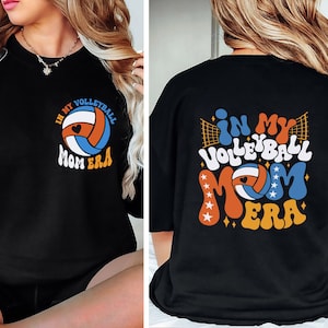 In My Volleyball Mom Era Sweatshirt, Custom Volleyball Shirt, Personalized Volleyball Mom Shirt, Mom Shirt, Volleyball Mom Game Day Shirt