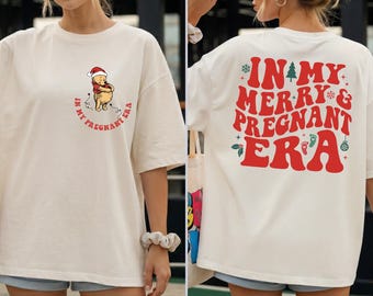 In My Merry And Pregnant Era T-Shirt, Christmas Pregnancy Hoodie, Pregnant Bear Mom Disney Shirt, Family Christmas Sweatshirt