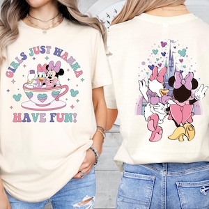 Girls just Wanna Have Fun Shirt, Minnie And Daisy Best Friends Shirt, Besties Matching Shirt, Disney Besties Shirt, Disney Girls Trip Shirt