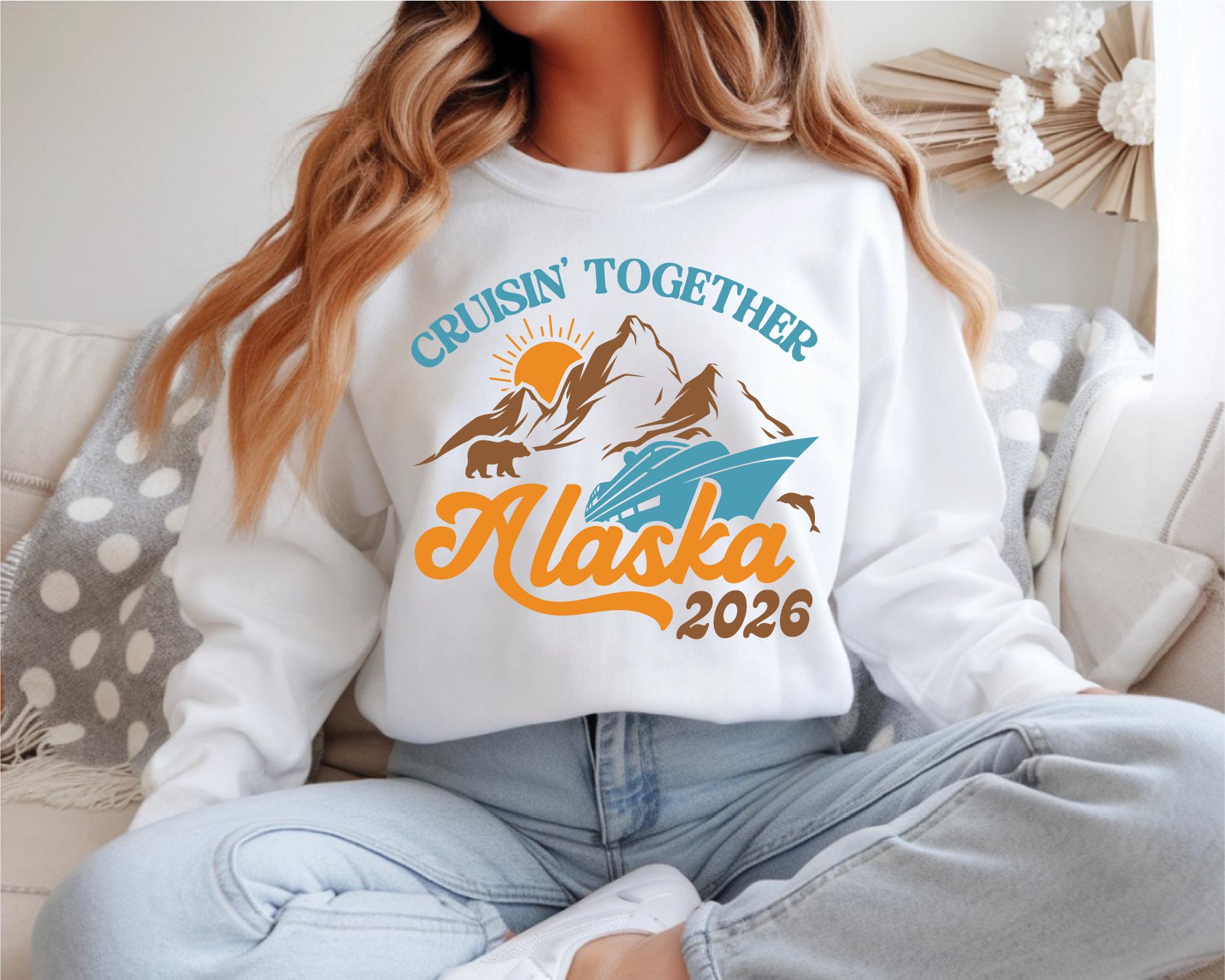Alaska Cruise 2026 Shirt, Cruisin Together Sweatshirt, Matching Family ...