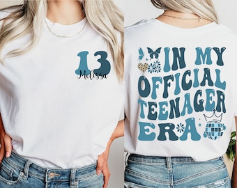 Aangepast officieel shirt tienertijdperk, shirt In My Teenage Era, T-shirt tiener 13, shirt 13e verjaardagsfeestje, meisje dertiende shirt