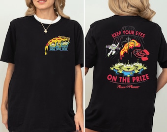 Pizza Planet Shirt, Keep Your Eyes On The Prize Tee, World Toy Aliens Sweatshirt, Family Trip T-shirt, Galaxy Humor Tee, Cute Alien Hoodie